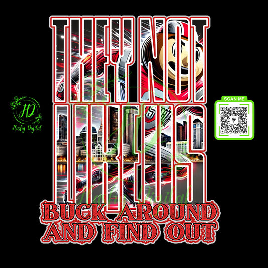 Buck Around And Find Out They Not Like Us 2 versions DIGITAL DOWNLOAD