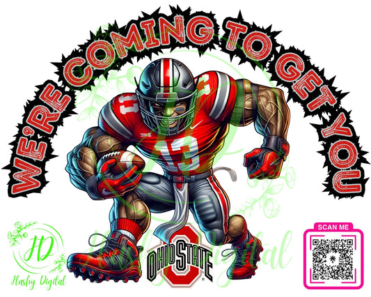 Coming To Get You Buckeyes PNG Digital Download